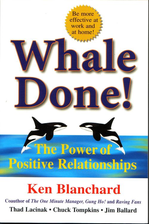 Cover Art for 9781865089027, Whale Done by Kenneth Blanchard, Thad Lacinak, Chuck Tompkins and Jim Ballard