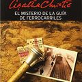 Cover Art for 9788490564769, El misterio de la guia de ferrocarriles by Agatha Christie