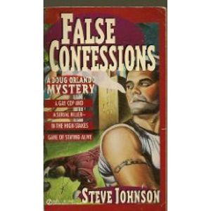 Cover Art for 9780451403834, False Confessions: A Doug Orlando Mystery (Onyx) by Steve Johnson