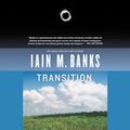 Cover Art for 9781607887034, Transition by Banks, Iain M.