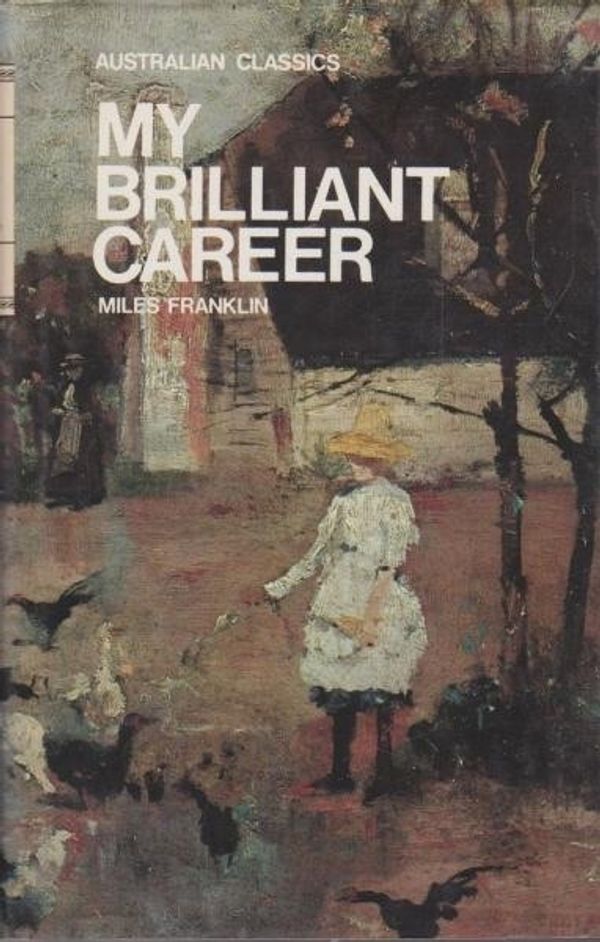 Cover Art for 9780207137969, My Brilliant Career by Miles Franklin