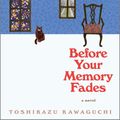 Cover Art for 9798212016339, Before Your Memory Fades by Toshikazu Kawaguchi