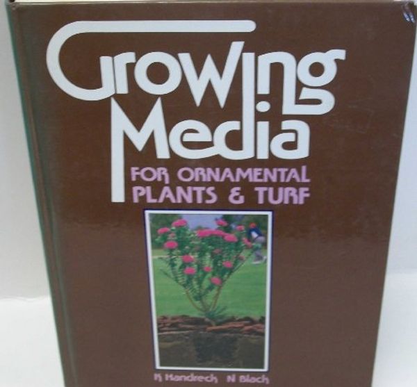 Cover Art for 9780868401775, Growing Media for Ornamental Plants and Turf by K. A. Handbreck, N. P. Black