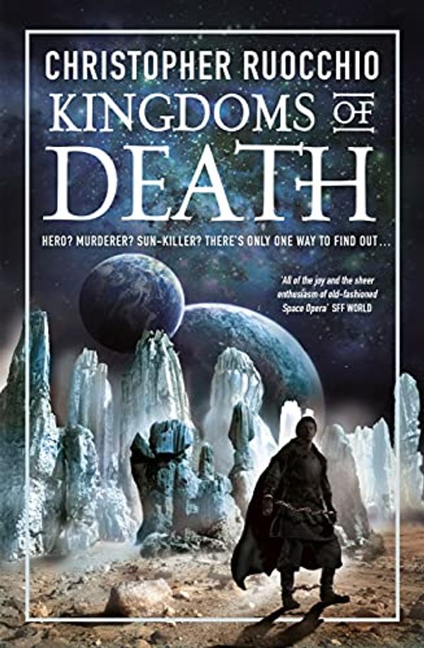 Cover Art for B094VC7JKD, Kingdoms of Death: Book Four (Sun Eater) by Christopher Ruocchio