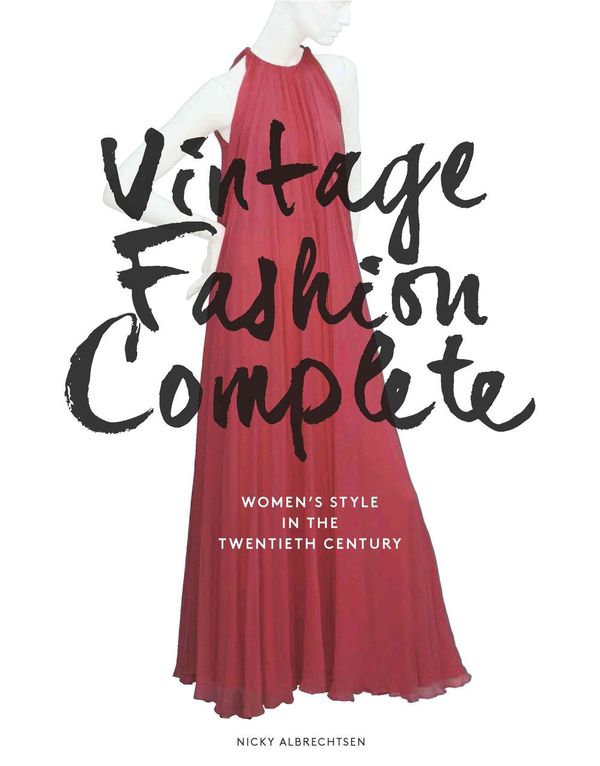 Cover Art for 9781452140216, Vintage Fashion Complete by Nicky Albrechtsen