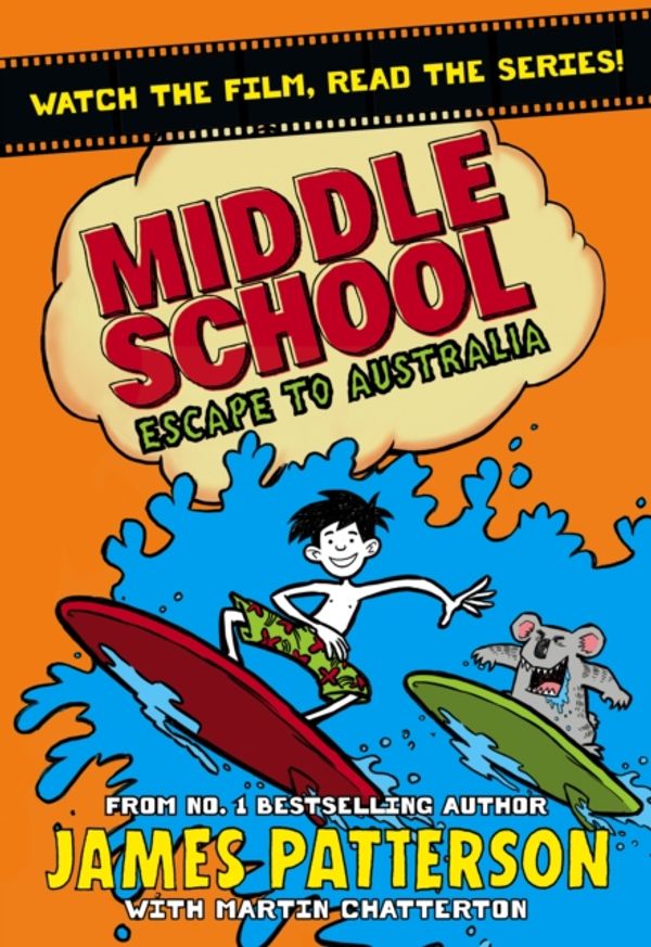 Cover Art for 9781784758172, Middle School: Escape to Australia by James Patterson