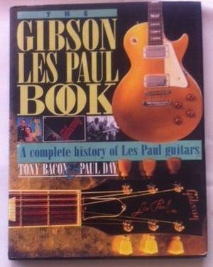 Cover Art for 9781871547597, The Gibson Les Paul Book by Tony Bacon