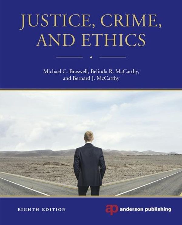 Cover Art for 9780323262880, Justice, Crime, and Ethics by Michael C. Braswell,Belinda R. McCarthy,Bernard J. McCarthy