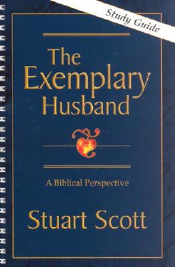 Cover Art for 9781885904225, The Exemplary Husband by Dr Stuart Scott