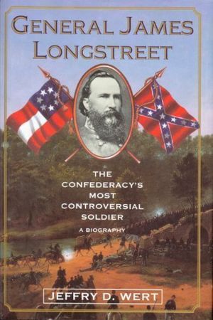 Cover Art for 9780671709211, General James Longstreet by Wert, Jeffry D.