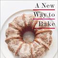 Cover Art for 9780307954718, New Way to Bake: Classic Recipes Updated with Better-for-You Ingredients from the Modern Pantry by Editors of Martha Stewart Living