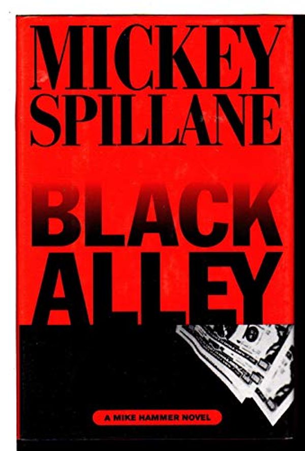 Cover Art for 9780525942290, Black Alley (A Mike Hammer novel) by Mickey Spillane