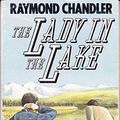Cover Art for 9780091404017, The Lady in the Lake (Bull's-eye) by Raymond Chandler