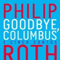 Cover Art for 9789722059251, Goodbye, Columbus by Philip Roth