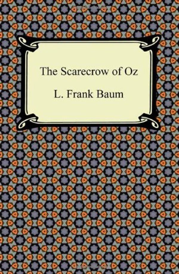 Cover Art for 9781420942552, The Scarecrow of Oz by L. Frank Baum