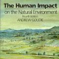 Cover Art for 9780631184843, The Human Impact on the Natural Environment by Andrew S. Goudie