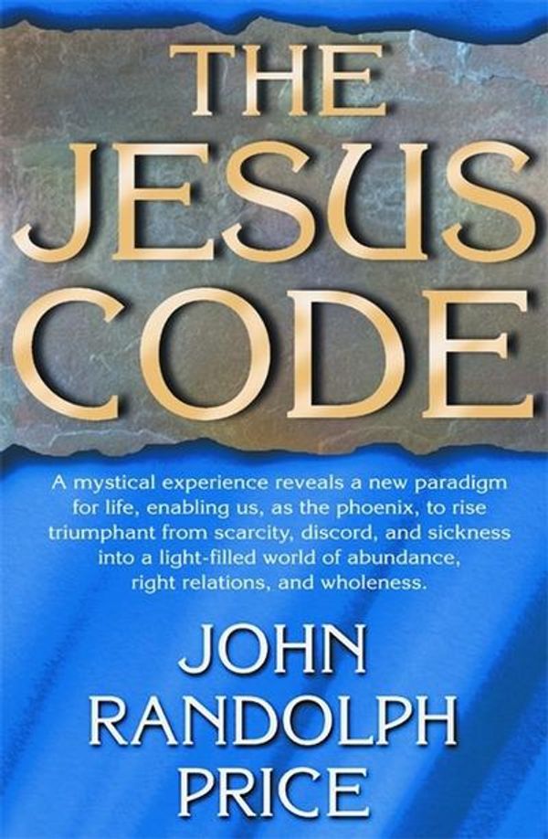 Cover Art for 9781561706716, The Jesus Code by John Randolph Price
