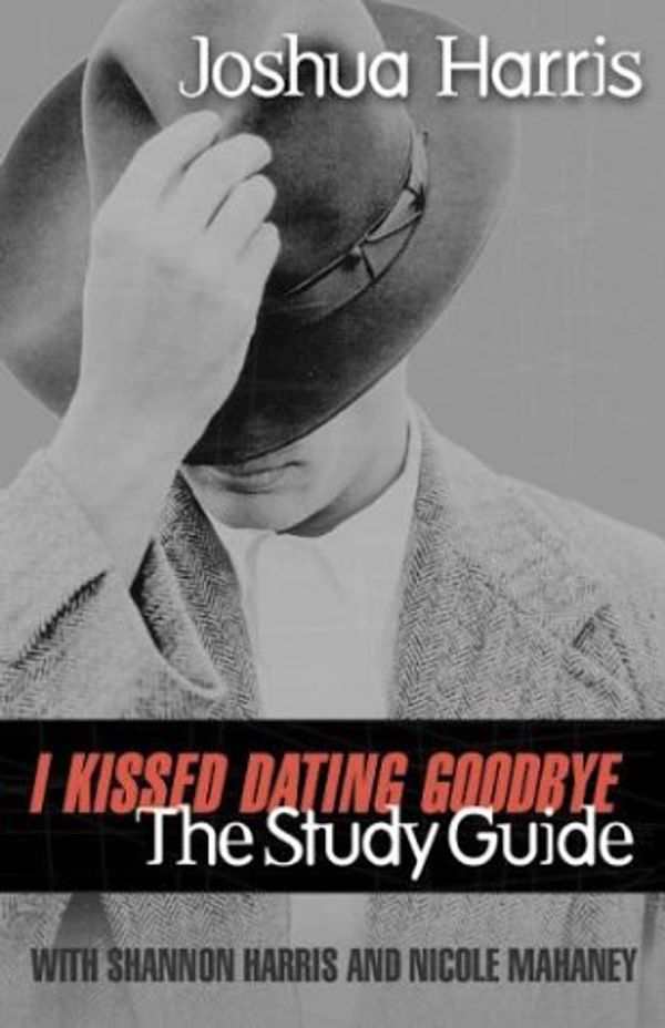 Cover Art for 9781576736524, I Kissed Dating Goodbye: the Study Guide by Joshua Harris