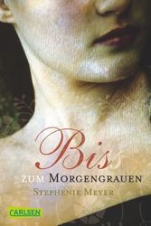 Cover Art for 9783551356901, Bis (Biss) zum Morgengrauen by Stephenie Meyer