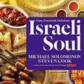 Cover Art for B078975FXL, Israeli Soul: Easy, Essential, Delicious by Steven K. Cook