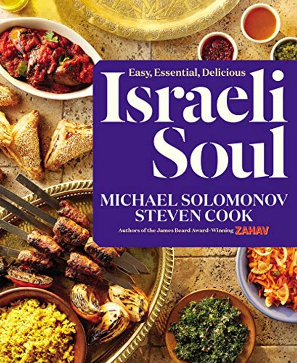 Cover Art for B078975FXL, Israeli Soul: Easy, Essential, Delicious by Steven K. Cook