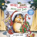 Cover Art for 9780307118868, Merry Christmas Mom and Dad by Mercer Mayer