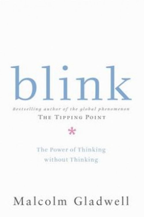 Cover Art for 9780713997279, Blink: The Power of Thinking Without Thinking by Malcolm Gladwell