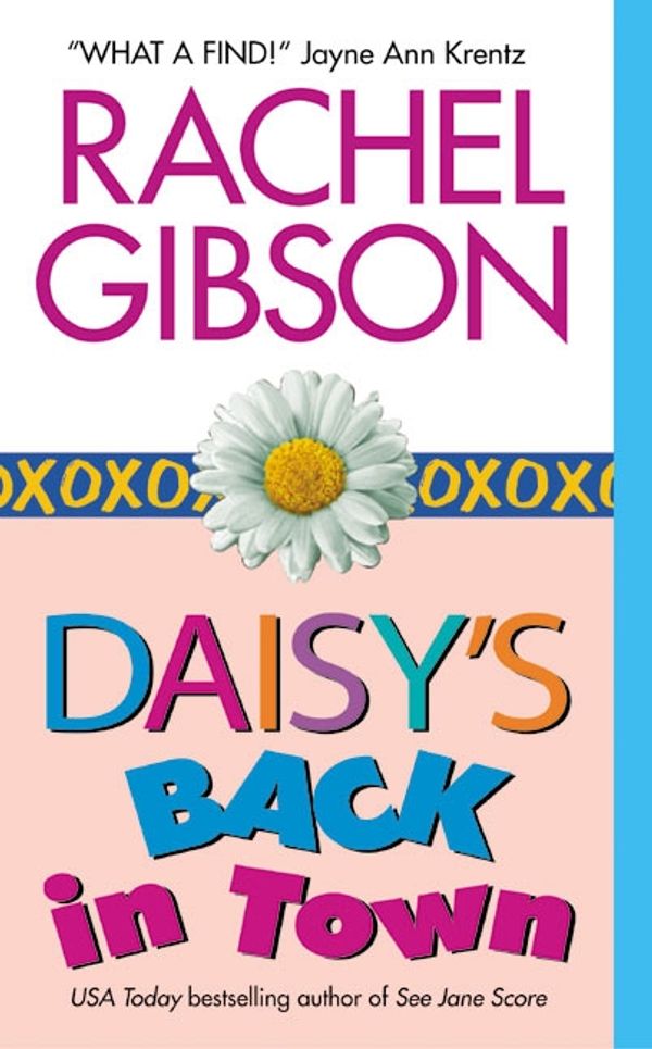 Cover Art for 9780062205674, Daisy's Back in Town by Rachel Gibson