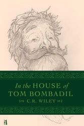 Cover Art for 9781954887022, In the House of Tom Bombadil by C R. Wiley, Bradley J. Birzer