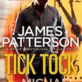 Cover Art for 8601300082318, Tick Tock by James Patterson
