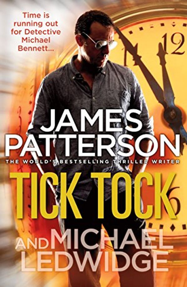 Cover Art for 8601300082318, Tick Tock by James Patterson