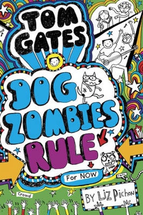 Cover Art for 9781407171340, Tom Gates 11 Tom Gates Dogzombies Rule by Liz Pichon
