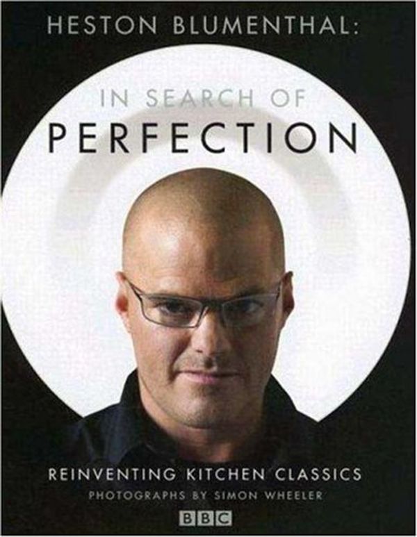 Cover Art for 9781596912502, Heston Blumenthal: In Search of Perfection by Heston Blumenthal