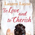 Cover Art for 9781472242877, To Love And To Cherish: The Wedding Belles Book 3 by Lauren Layne