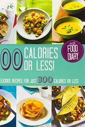 Cover Art for 9781472317308, 300 Calories or Less! by Parragon Books, Love Food Editors