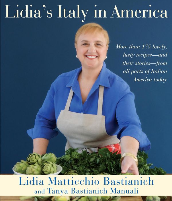 Cover Art for 9780307700612, Lidia's Italy in America by Lidia Matticchio Bastianich