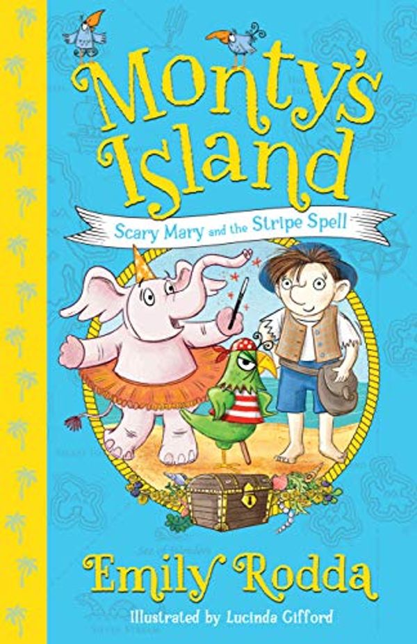 Cover Art for B082KMF4JJ, Scary Mary and the Stripe Spell: Monty's Island 1 by Rodda, Emily, Gifford, Lucinda