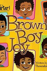 Cover Art for 9781721221998, Brown Boy Joy by Thomishia Booker