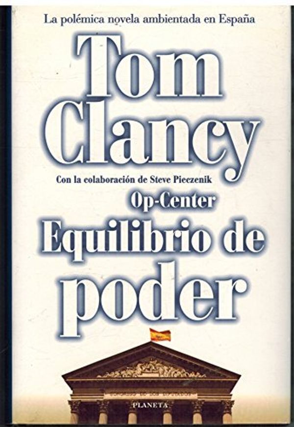 Cover Art for 9788408028918, Equilibrio de Poder by Tom Clancy