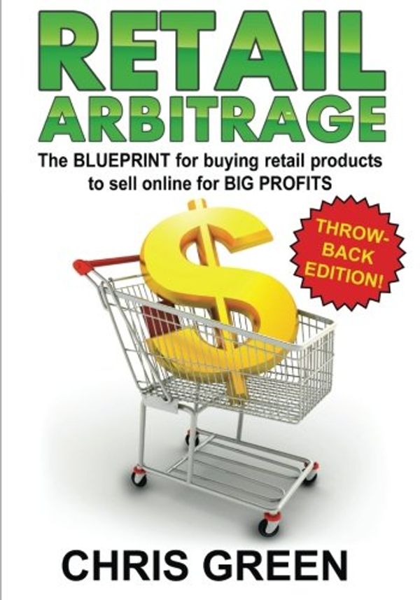 Cover Art for 9781466303546, Retail Arbitrage by Chris Green