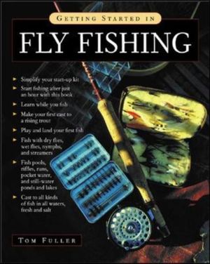 Cover Art for 9780071427876, Getting Started in Fly Fishing by Tom Fuller
