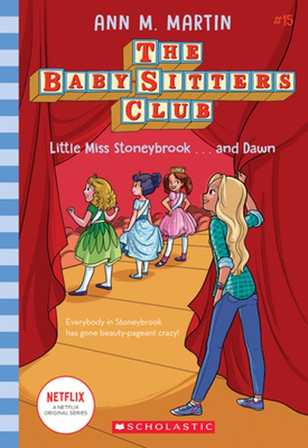 Cover Art for 9781338685015, Little Miss Stoneybrook...and Dawn (the Baby-Sitters Club #15), Volume 15 by Ann M. Martin