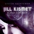 Cover Art for 9783802583070, Jill Kismet 02. Schattenjagd by Lilith Saintcrow
