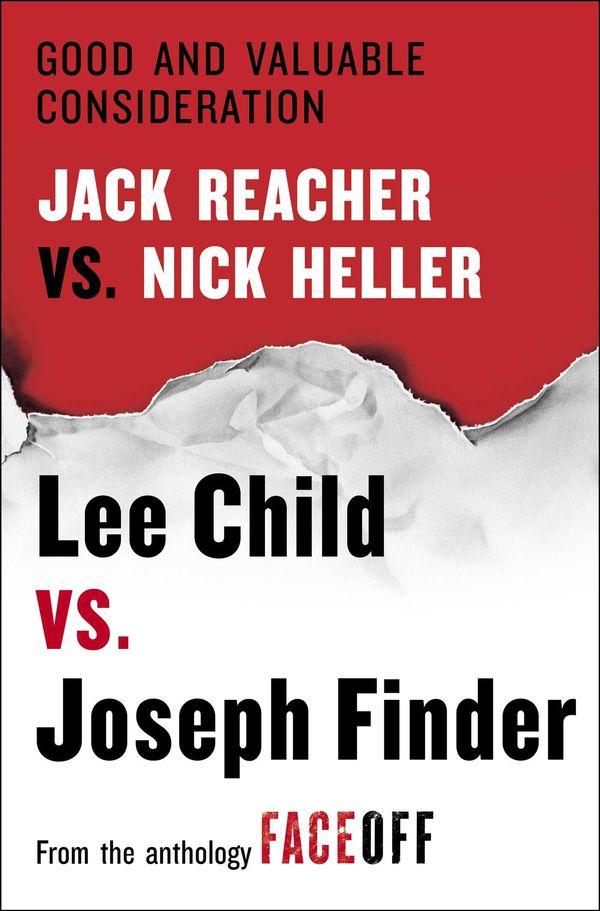 Cover Art for 9781476788791, Good and Valuable Consideration: Jack Reacher vs. Nick Heller by Lee Child, Joseph Finder