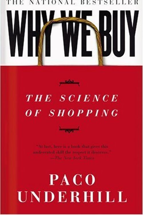 Cover Art for 9780752830841, Why We Buy by Paco Underhill