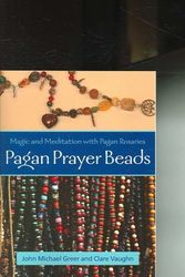 Cover Art for 9781578633845, Pagan Prayer Beads by John Michael Greer