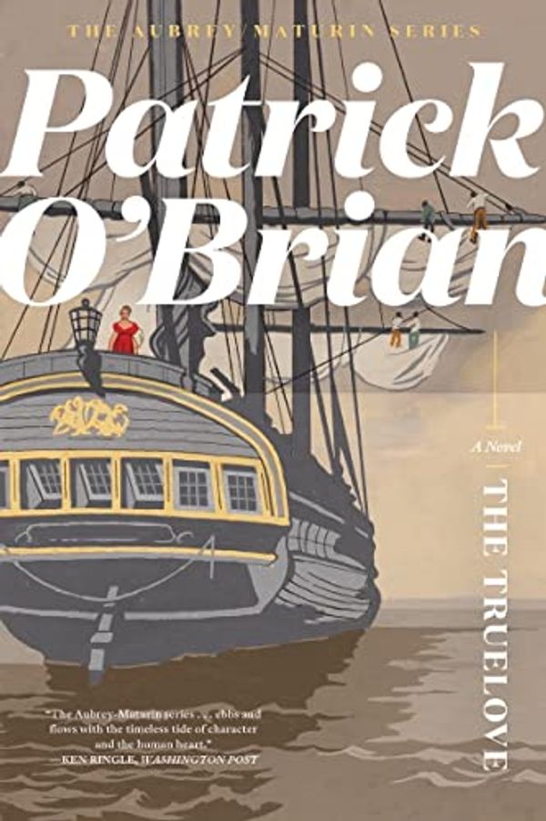 Cover Art for B006CQQP3C, The Truelove (Vol. Book 15)  (Aubrey/Maturin Novels) by O'Brian, Patrick