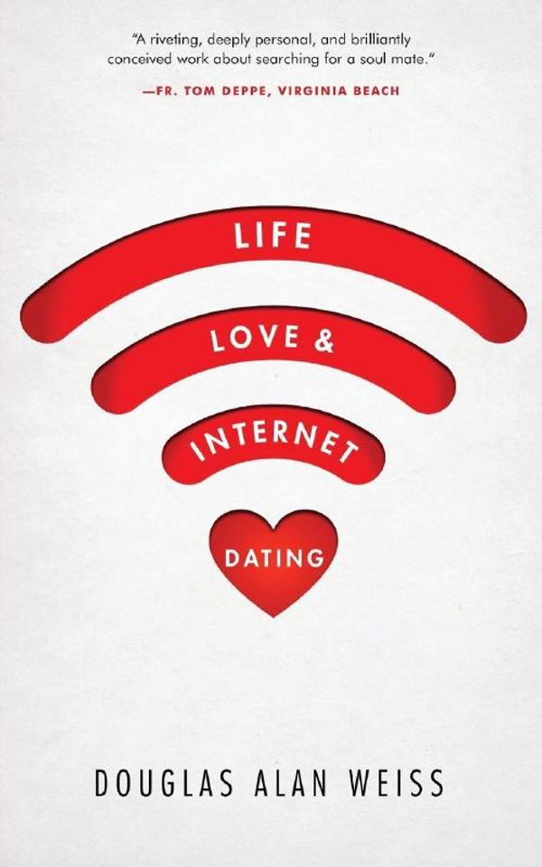 Cover Art for 9781633934344, Life, Love, & Internet Dating by Unknown