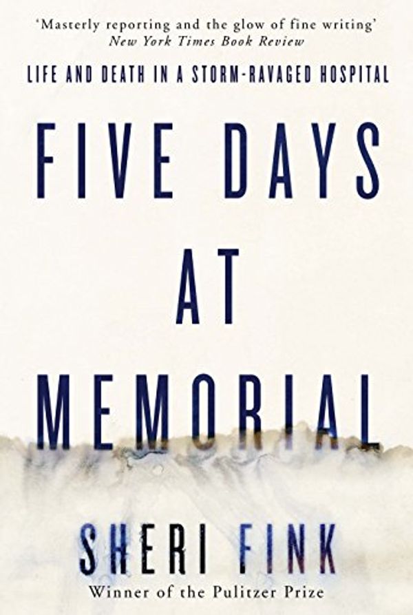 Cover Art for 9781782393740, Five Days at Memorial by Sheri Fink