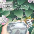 Cover Art for 9780061765582, The Magician's Nephew by C S Lewis, Pauline Baynes, Pauline Baynes
